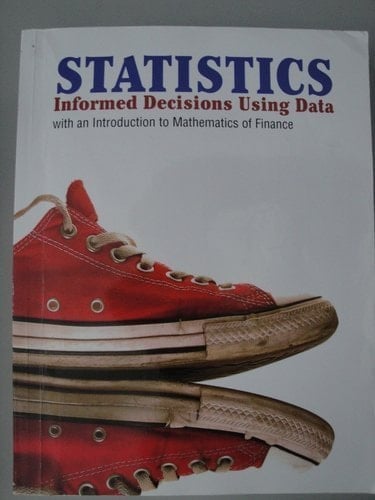 Statistics: Informed Decisions Using Data (Custom Edition for Southern New Hampshire University, MAT-130/240) by Michael Sullivan III (2011-08-01)