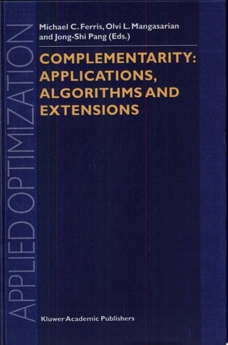 Complementarity: Applications, Algorithms and Extensions