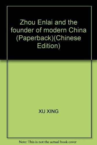Zhou Enlai and the founder of modern China (Paperback)
