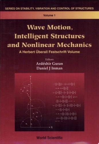 Wave Motion, Intelligent Structures and Nonlinear Mechanics A Herbert berall Festschrift Volume
