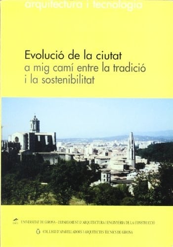 Evolució de la ciutat a mig camí entre la tradició i la sostenibilitat
