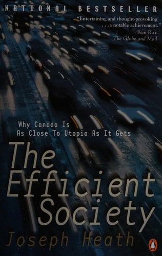 The Efficient Society: Why Canada Is As Close To Utopia As It Gets