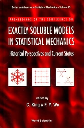 Exactly Soluble Models in Statistical Mechanics Historical Perspectives and Current Status