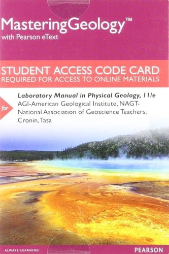 MasteringGeology with Pearson EText -- Standalone Access Card -- for Laboratory Manual in Physical Geology
