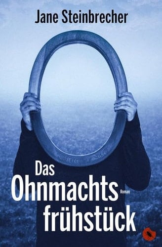 Das Ohnmachtsfrühstück Roman