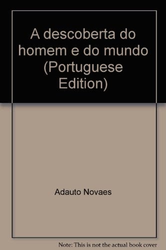 A descoberta do homem e do mundo (Portuguese Edition)