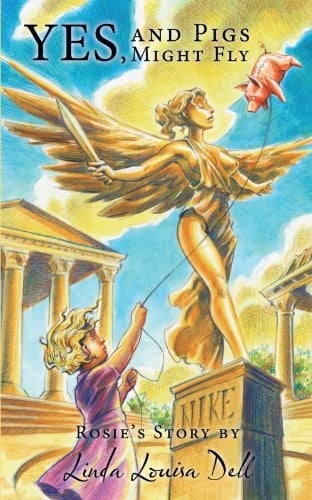 Yes, and Pigs Might Fly: Rosie's Story