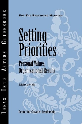 Setting Priorities Personal Values, Organizational Results