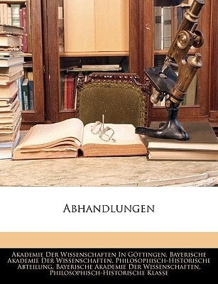 Abhandlungen, Siebenzehnter Band (German Edition)