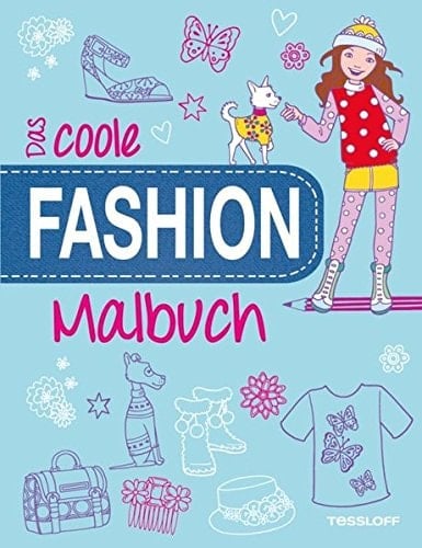 Das coole Fashion-Malbuch. Ab 6 Jahren