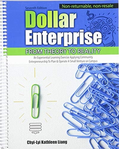 Dollar Enterprise from Theory to Reality: an Experiential Learning Exercise Applying Community Entrepreneurship to Plan and Operate a Small Venture on Campus