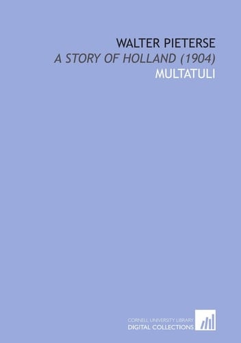 Walter Pieterse: A Story of Holland (1904)