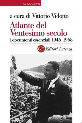 Atlante del Ventesimo secolo 1946-1968 I documenti essenziali