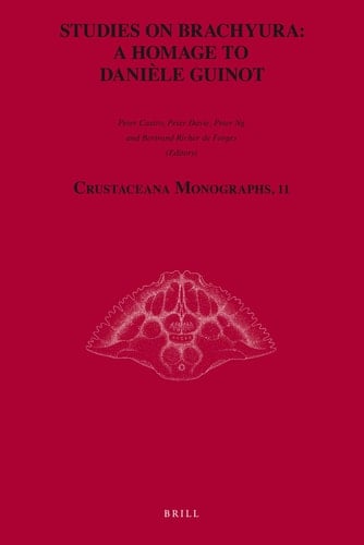 Studies on Brachyura A Homage to Danièle Guinot