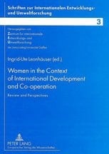 Women in the Context of International Development and Co-Operation: Review and Perspectives: Selected Papers and Abstracts Presented at the ... Entwicklungs- Und Umweltforsch)