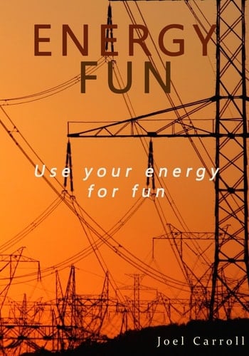 Energy Fun Use Your Energy for Fun