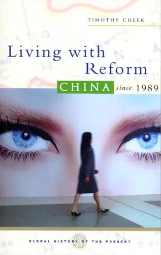 Living with Reform China Since 1989