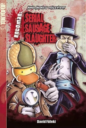 Manga-Madness präsentiert entoman: serial sausage slaughter