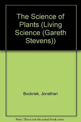 The Science of Plants