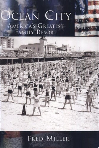 Ocean City America's Greatest Family Resort