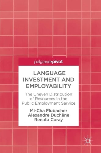 Language Investment and Employability The Uneven Distribution of Resources in the Public Employment Service