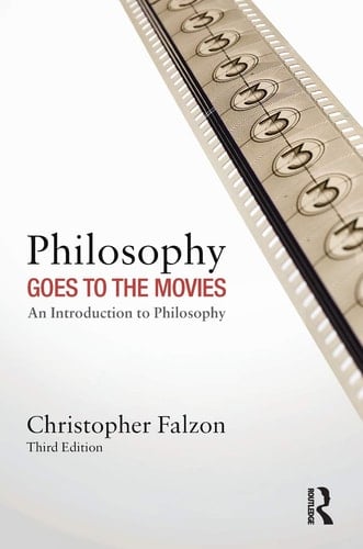 Philosophy Goes to the Movies An Introduction to Philosophy