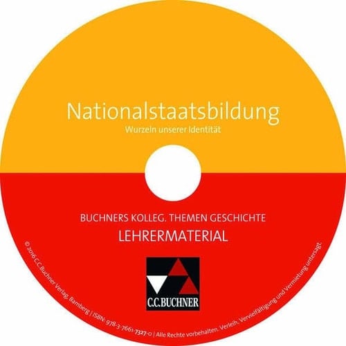 Buchners Kolleg - Themen Geschichte Nationalstaatsbildung : Wurzeln unserer Identität / bearbeitet von Boris Barth, Reiner Schell, Stefanie Witt und Hartmann Wunderer