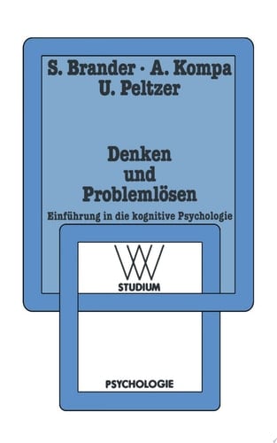Denken und Problemlösen Einführung in die kognitive Psychologie