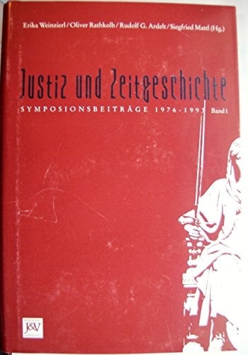 Justiz und Zeitgeschichte Symposionsbeiträge, 1976-1993