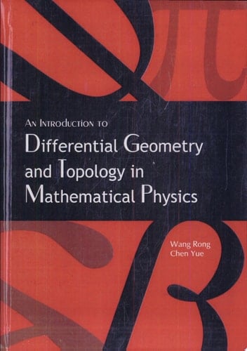 An Introduction to Differential Geometry and Topology in Mathematical Physics