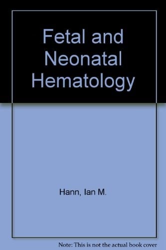 Fetal and Neonatal Hematology