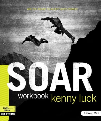 Soar - Member Book Are You Ready to Accept God's Power?