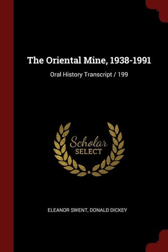 The Oriental Mine, 1938-1991 Oral History Transcript / 199