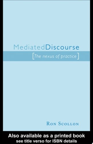 Mediated Discourse The Nexus of Practice