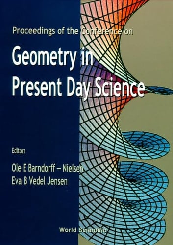 Proceedings of the Conference on Geometry in Present Day Science