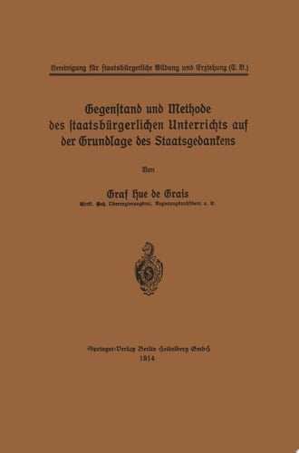 Gegenstand und Methode des staatsbürgerlichen Unterrichts auf der Grundlage des Staatsgedankens