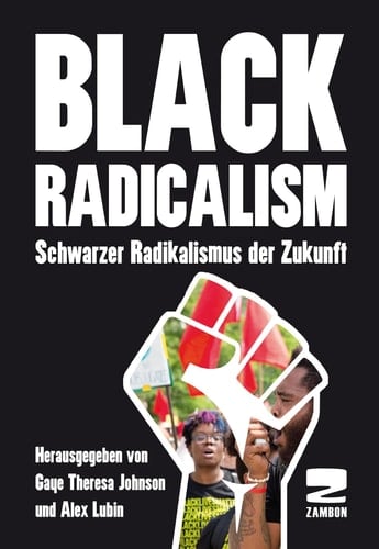 Black radicalism schwarzer Radikalismus der Zukunft