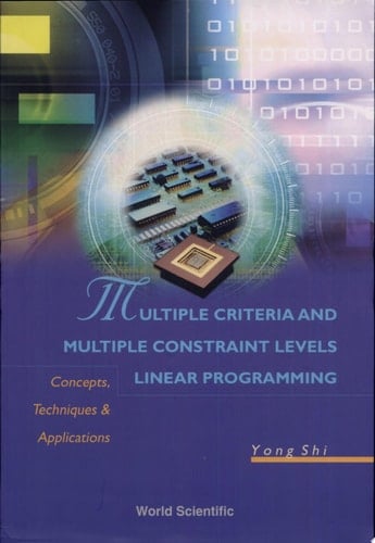 Multiple Criteria and Multiple Constraint Levels Linear Programming Concepts, Techniques and Applications