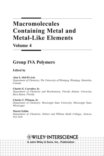 Macromolecules Containing Metal and Metal-Like Elements, Volume 4 Group IVA Polymers