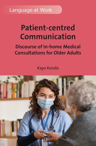 Patient-centred Communication Discourse of In-home Medical Consultations for Older Adults