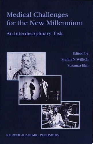 Medical Challenges for the New Millennium An Interdisciplinary Task