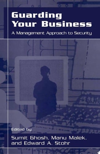 Guarding Your Business A Management Approach to Security