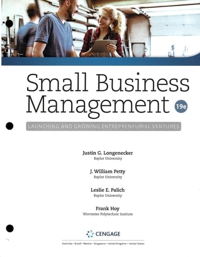 Small Business Management Launching and Growing Entrepreneurial Ventures