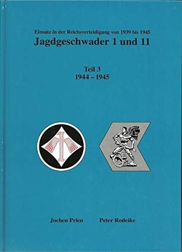 Jagdgeschwader 1 und 11 1944 - 1945
