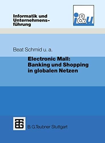 Electronic Mall: Banking und Shopping in globalen Netzen