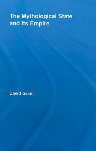 The Mythological State and Its Empire