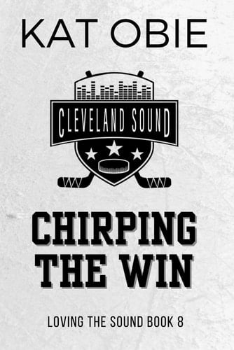 Chirping the Win (Loving the Sound 8)