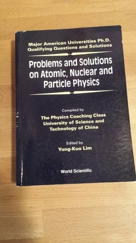Problems and Solutions on Atomic, Nuclear and Particle Physics (Major American Universities PH.D. Qualifying Questions and S)