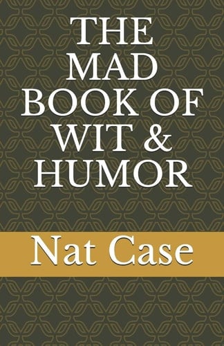 The MAD BOOK of WIT and HUMOR