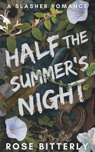 Half the Summer's Night: A Slasher Romance
